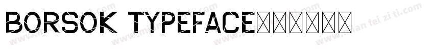 Borsok Typeface字体转换